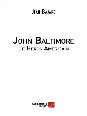 cover image of John Baltimore--Le Héros Américain